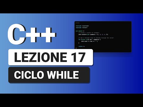 Ciclo While - C++ Tutorial Italiano 17