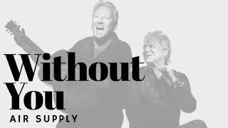 Download lagu AIR SUPPLY - WITHOUT YOU (LYRICS) | LIRIK TERJEMAHAN INDONESIA mp3