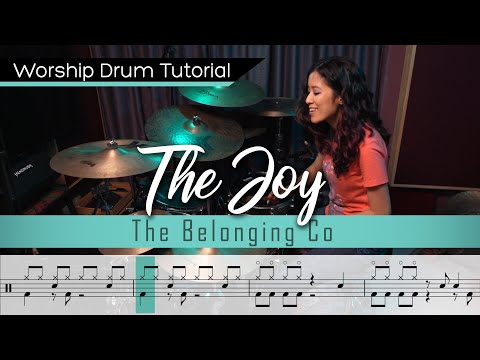 The Joy - The Belonging Co || Worship Drumming Tutorial (with sheet music)