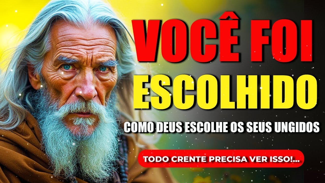 Como Deus Escolhe Seus Ungidos: Entenda o Chamado Divino
