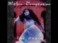 Within Temptation-The Dance(with lyrics)
