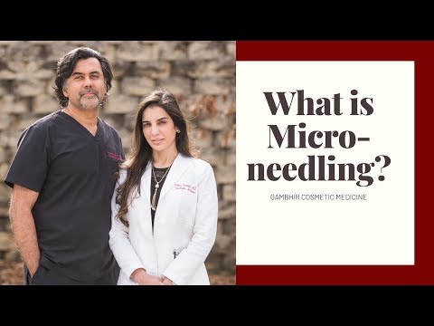 What is Microneedling? // Gambhir Cosmetic Medicine