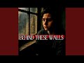 Behind These Walls