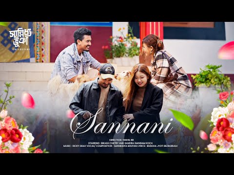 Sannidhya Bhuyan x Ricky Drax - Sannani (Official Music Video) Feat. Bikash Chetry
