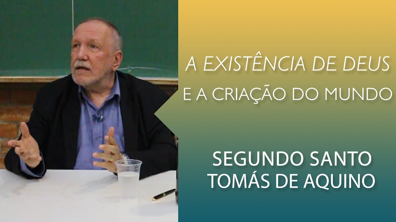 "A Existência de Deus e a Criação do Mundo", por Carlos Nougué