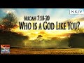 Micah 7:18-20 Song (NKJV) Who is a God Like You? (Esther Mui)