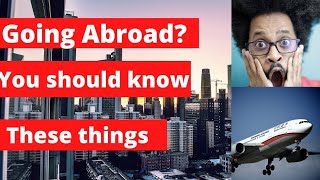 12 IMPORTANT THINGS YOU SHOULD KNOW WHEN YOU TRAVELING ABROAD - Foreign travel hacks/Travelling tips