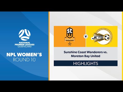 NPL Women's R10 - Sunshine Coast Wanderers vs. Moreton Bay United Highlights