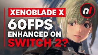 Switch 2 Might Run Xenoblade Chronicles X Even Better