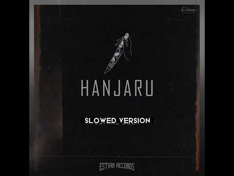 Osco X Zoom X Mittu - Hanjaru (Slowed Version) Prod.ShahuWayne