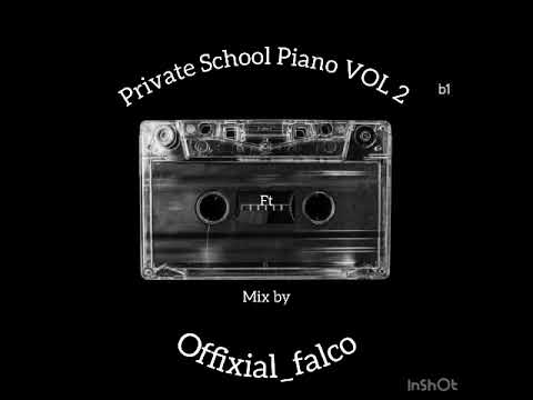 Private School Piano mix VOL 2 ft Offixial_falco