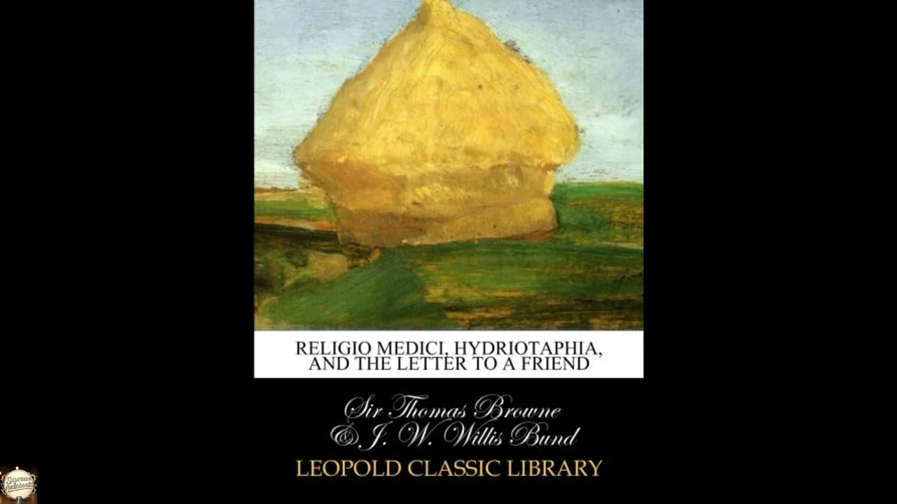 Religio medici, Hydriotaphia, and the Letter to a friend