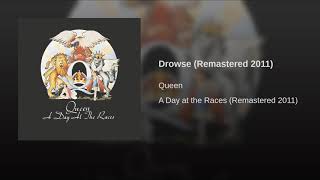Queen - Drowse