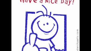 have a nice day!