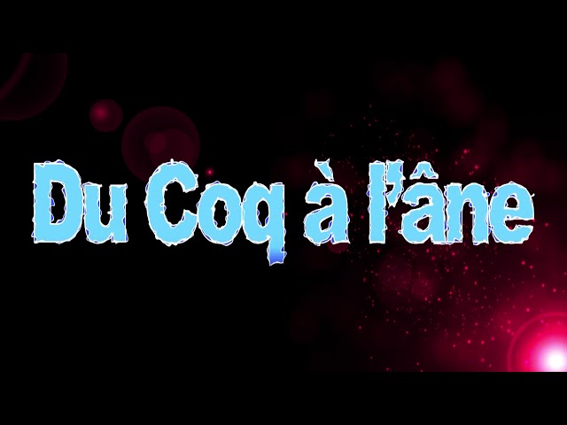 Du coq à l&rsquo;âne – 19 décembre 2017