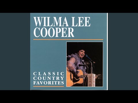 No One Now - Wilma Lee Cooper