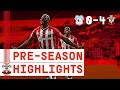 HIGHLIGHTS: Cardiff City 0-4 Southampton | Pre-Season Friendly