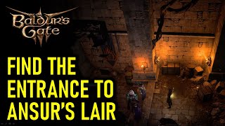Download lagu Find the Entrance to Ansur's Lair - How to Reach Wyrmway | Baldur's Gate 3 (Bg3) mp3