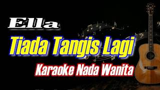 Download lagu TIADA TANGIS LAGI - KARAOKE NADA WANITA || live keyboard mp3