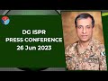 DG ISPR Press Conference - 26 Jun 2023