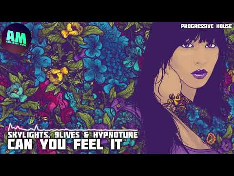 SkyLights, 9Lives & Hypnotune - Can You Feel It