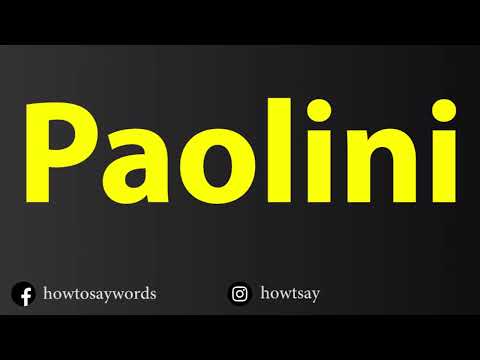 How To Pronounce Paolini