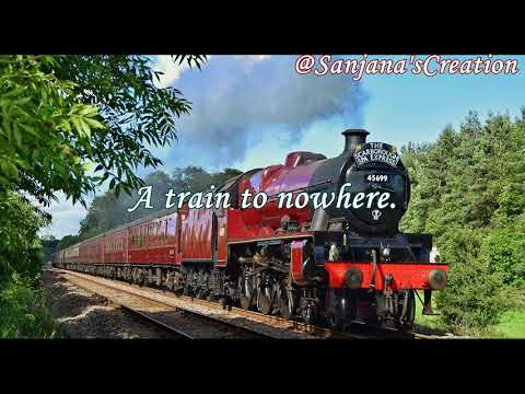 A Train To Nowhere -- Bad Boys Blue; Lyrics