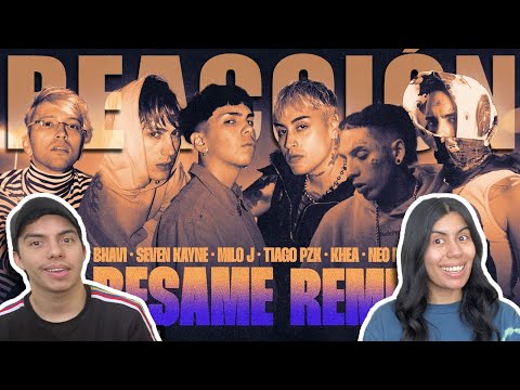 MEXICANOS REACCIONAN II BESAME REMIX - BHAVI, SEVEN KAYNE, MILO J, TIAGO PZK, KHEA, NEO PISTEA