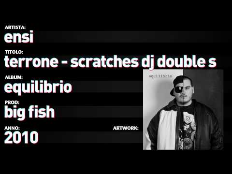 Ensi - Equilibrio - 03 - "Terrone - Scratches by Dj Double S"