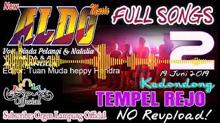 Download lagu PART 2 ALDO MUSIC ALLSONG Live Tempel Kedondong 19 Juni 2019 Arr Nanda & Vj Nanda mp3