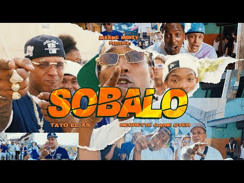 Tato el x5  - Sobalo ft Negrette Game Over - Video Oficial
