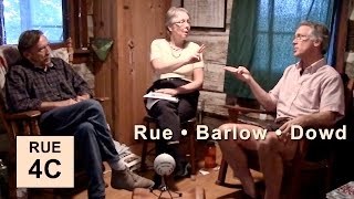 Loyal Rue pt 4C: &quot;Nature Is Enough&quot; (w Barlow and Dowd)