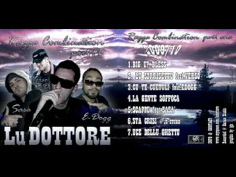 Lu Dottore SCAPPU feat Sasa' (RAGGA COMBINATION)