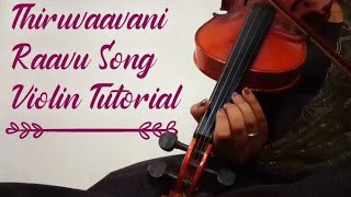 Thiruvaavani Raavu Violin Tutorial   Learn in 10 m
