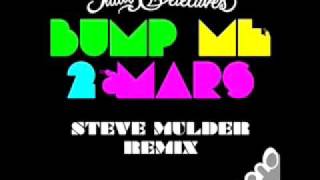 Tattoo Detectives - Bump Me 2 Mars (Steve Mulder Remix) [Teggno Records]