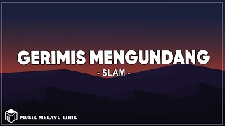 Download lagu Slam - Gerimis Mengundang (Lirik Lagu) mp3