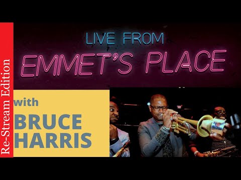 Re-Stream: Live From Emmet's Place Vol. 22 feat. Bruce Harris