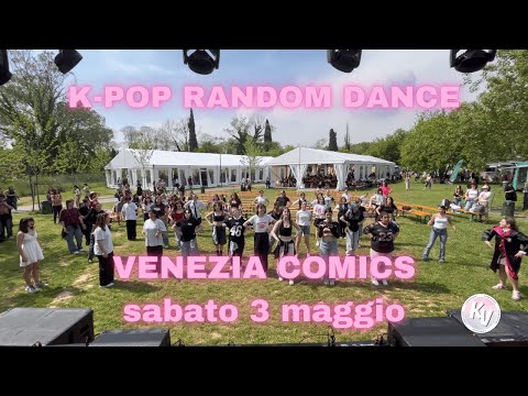 [K-POP RANDOM DANCE] - VENEZIA COMICS SABATO 3 MAGGIO 2025