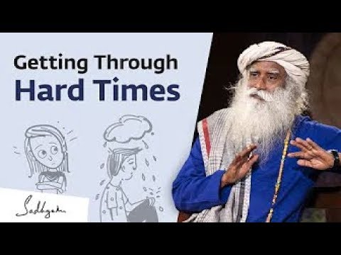 How Do We Handle Hard Times in Life? Sadhguru Answers