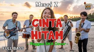 Download lagu Meggi Z - Black Love (Reggae Cover) || Full Bass mp3