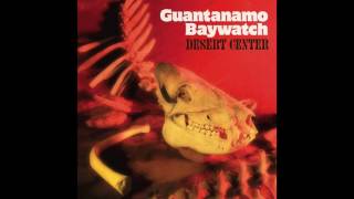 Guantanamo Baywatch - Video (Official Audio)