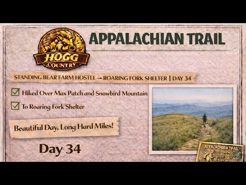 ​A.T. Thru-Hike Day 34: Snowbird, Max Patch & Fresh Ashes | Standing Bear to Roaring Fork