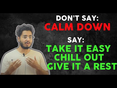 3 Different Expressions To Say Calm Down Or Relax In English | Sound Like Native | Dr. English