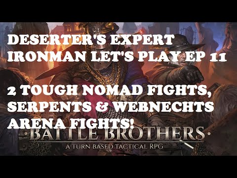 Deserter's Battle Brothers let's play Expert Ironman Season 2, ep 11, 2023
