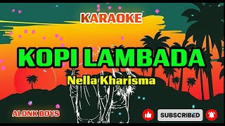 Download lagu Nella Kharisma - Kopi Lambada || Karaoke Reggae mp3 Download lagu Nella Kharisma - Kopi Lambada || Karaoke Reggae mp3