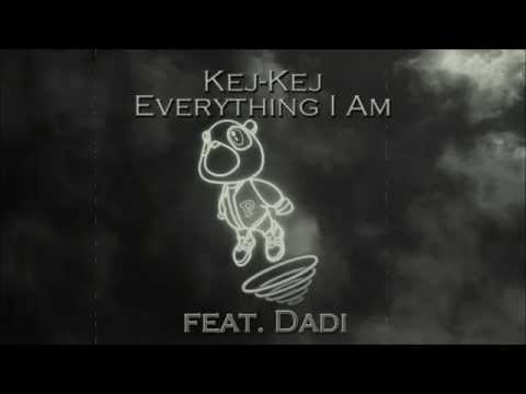 Kej  Kej feat  Dadi   Everythifng I Am