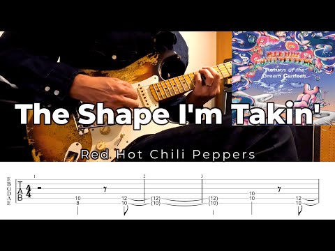 The Shape I'm Takin' - Red Hot Chili Peppers