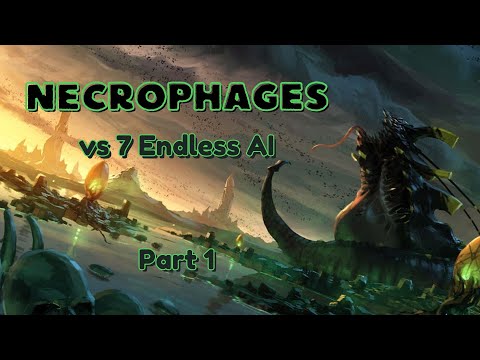 Necrophages vs 7 Endless AI - Supremacy Victory (ELCP) || Part 1