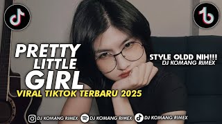 Download lagu DJ PRETTY LITTLE BABY JEDAG JEDUG VIRAL TIKTOK TERBARU 2025 DJ KOMANG RIMEX | PRETTY LITTLE BABY mp3