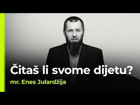 Vrijednost nauke kao motiv za čitanje - (mr. Enes Julardžija) - ČESTITI POTOMCI